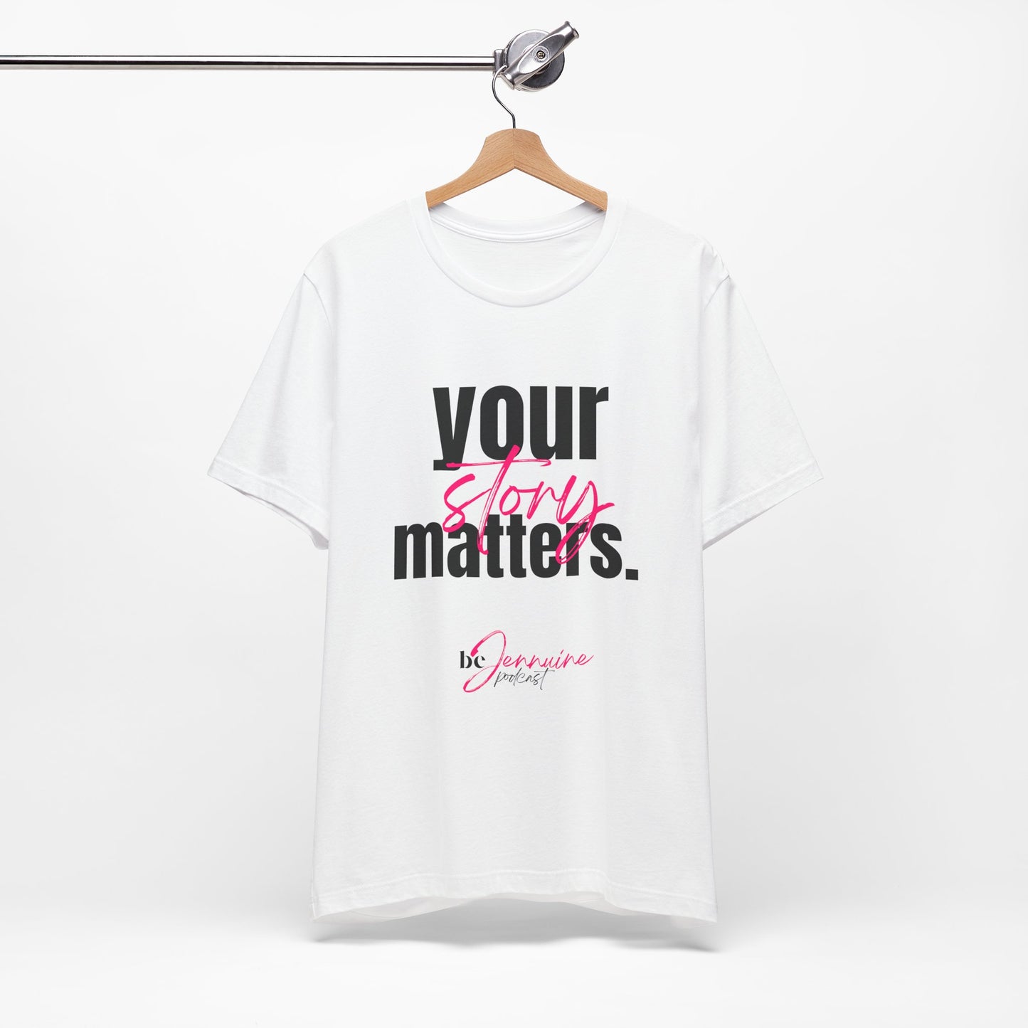 Your Story Matters Tee - Inspirational Unisex Jersey Short Sleeve Top, Motivational Gift, Casual Wear, Mindfulness Apparel, Self-Expression