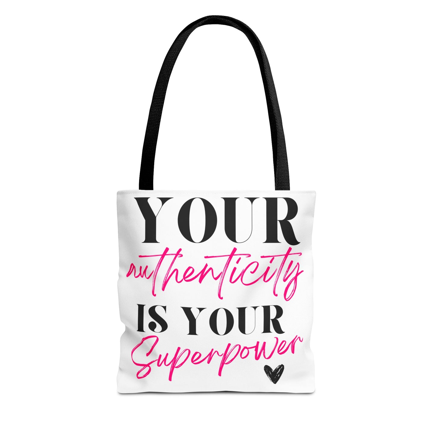 Tote Bag - Your Authenticity Is Your Superpower