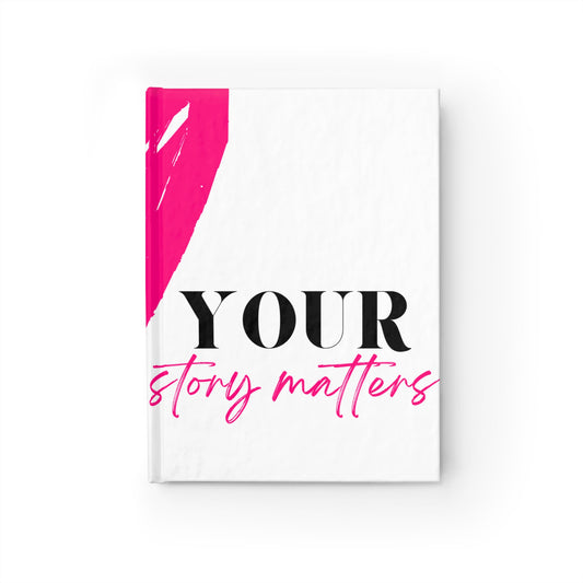 Inspirational Ruled Journal - 'Your Story Matters' Design
