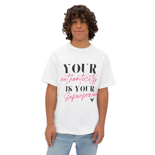 Oversized Tee - "Your Authenticity is Your Superpower" - Oversized Tee-Unisex Style